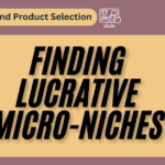 Niche Down to Scale Up: Strategies for Finding Lucrative Micro-Niches in Affiliate Marketing