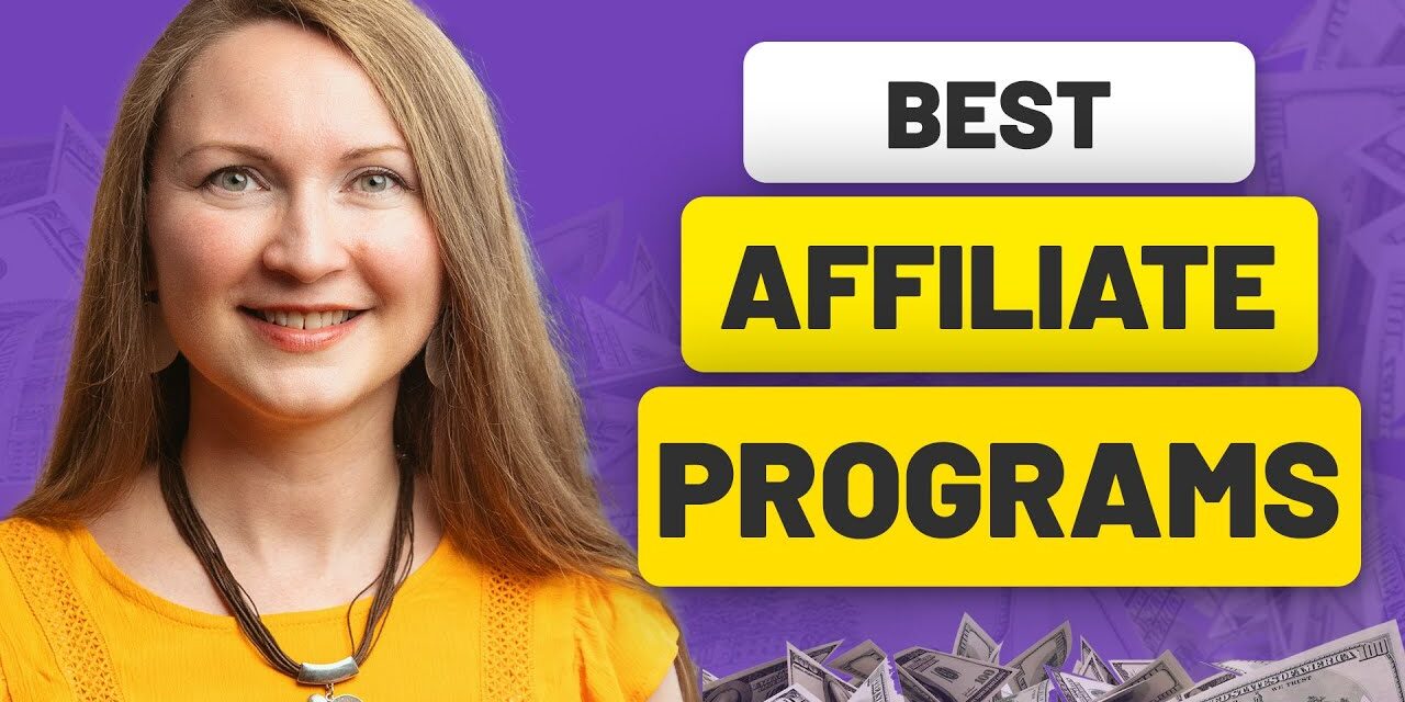 10 Best Affiliate Marketing Programs and Products (2025)