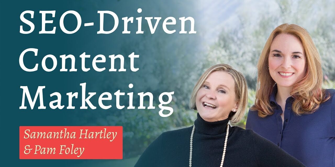 SEO-Driven Content Marketing with Pam Foley