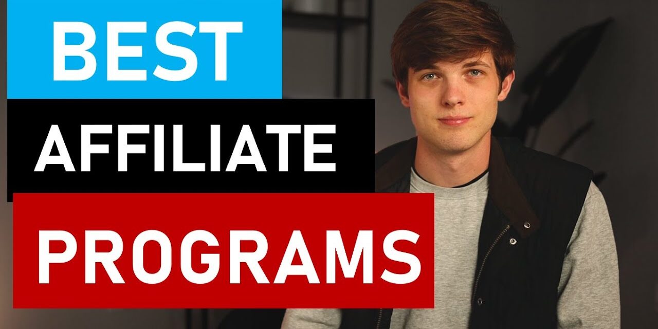 Top 12 Affiliate Marketing Programs & Products To Promote in 2022
