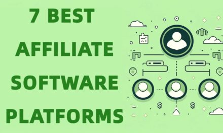 7 BEST AFFILIATE SOFTWARE PLATFORMS TO RUN YOUR OWN AFFILIATE PROGRAM