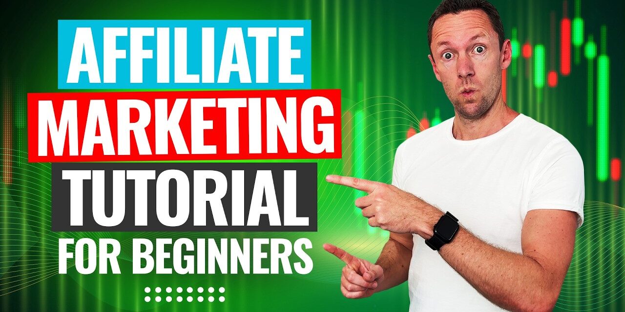 Affiliate Marketing Tutorial – How To Start Affiliate Marketing For Beginners in 2025!