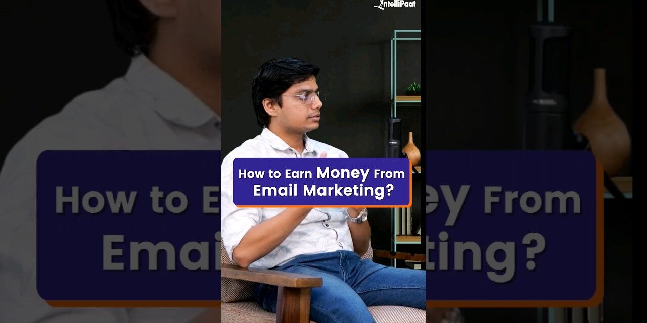 How to Earn Money From Email Marketing | Digital Marketing – Shorts | Intellipaat
