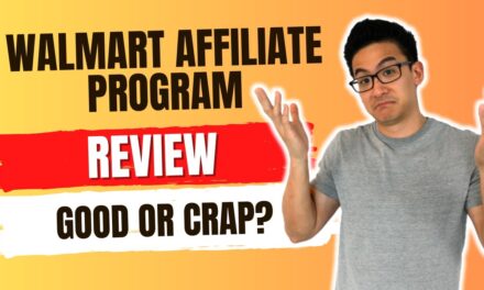 Walmart Affiliate Program Review – Is This Legit Or Just A Waste Of Time? (Must Watch First!)