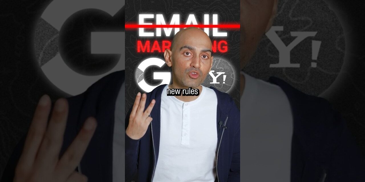 Your email marketing won’t work anymore unless you follow these 3 new rules from Google and Yahoo